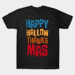 Happy Hallow Thanks Mas T-Shirt